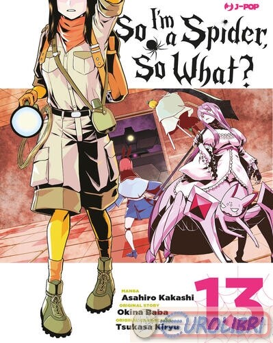 9788834924365 Asahiro Kakashi So I'm a spider, so what?. Vol. 13 EDIZIONI BD JPO