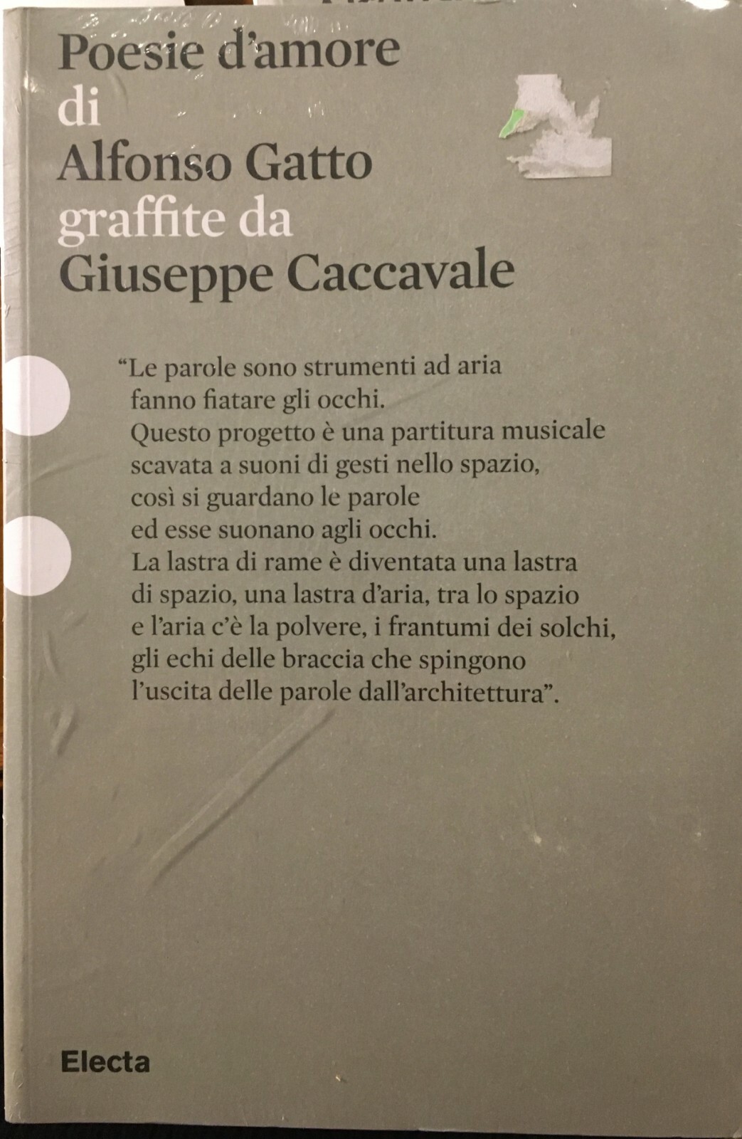 POESIE D'AMORE DI ALFONSO GATTO GRAFFITE DA GIUSEPPE CACCAVALE, ELECTA