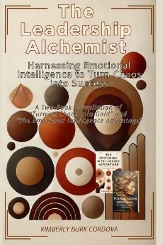 Kimberly Burk Cordova The Leadership Alchemist (Tascabile) Leadership