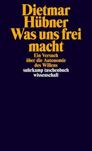 Was uns frei macht [German] by Hübner, Dietmar