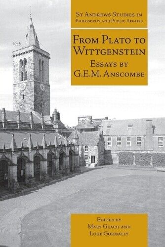 G.E.M. Anscombe From Plato to Wittgenstein (Tascabile)