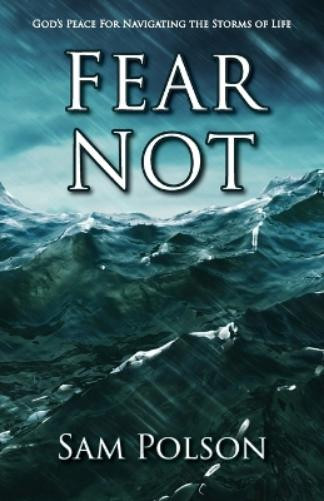 Lisa Soland Sam Polson Fear Not (Tascabile)