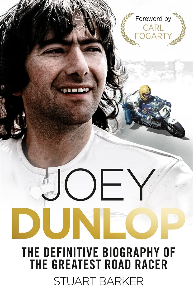 9781789465051 Joey Dunlop: The Definitive Biography - Stuart Barker