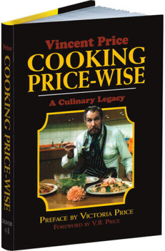 Cooking Price-Wise: The Original Foodie by Vincent Price