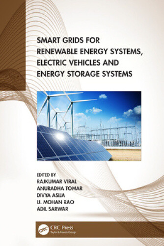 Smart Grids for Renewable Energy Systems, Electric Vehicles and Energy Storage