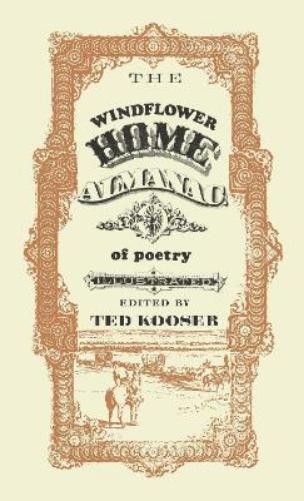 Ted Kooser The Windflower Home Almanac of Poetry (Tascabile)