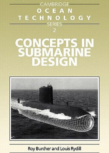 Cambridge Ocean Technology Series: Series Number 2: Concepts in Submarine Design