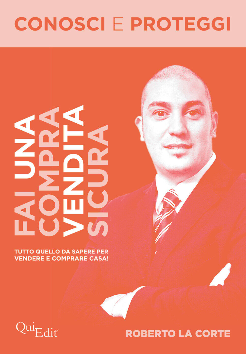 Fai una compravendita sicura. Tutto quello da sapere per vendere e comprar...