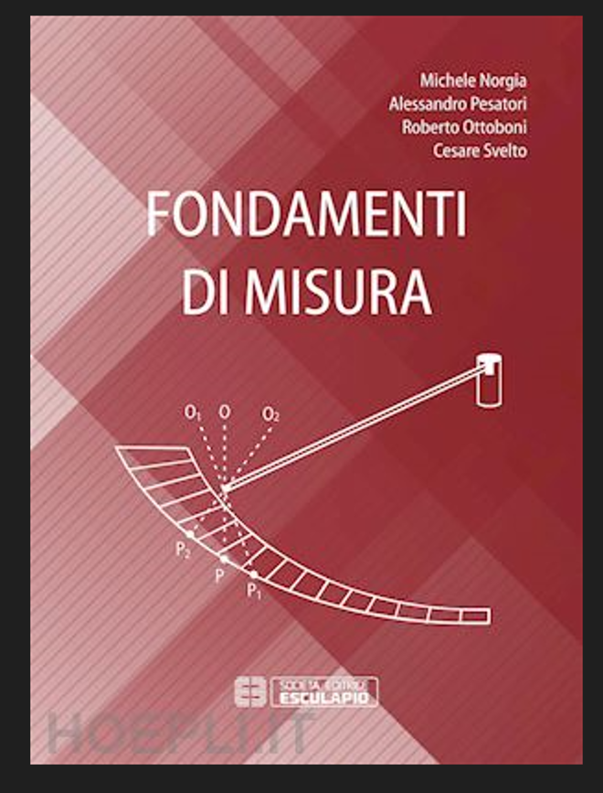 Fondamenti di misura Fondamenti Misurazione - Michele Norgia Alessandro Pesatori