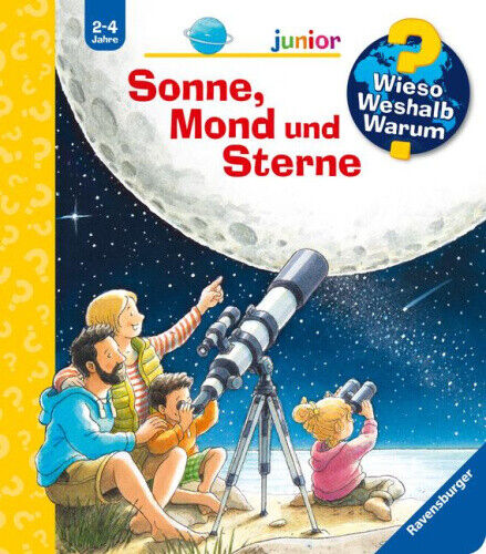 Wieso? Weshalb? Warum? junior, Band 72: Sonne, Mond und Sterne [German]