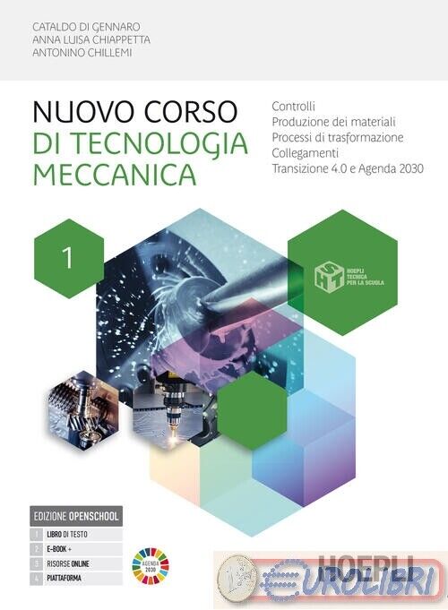 9788836011896 NUOVO CORSO DI TECNOLOGIA MECCANICA. CON HOEPLI SCOLASTICO CATALDO