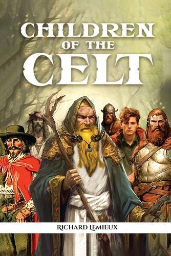 Richard LeMieux Children of The Celt (Tascabile)
