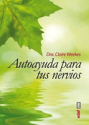 Claire Weeks Autoayuda Para Tus Nervios (Tascabile)
