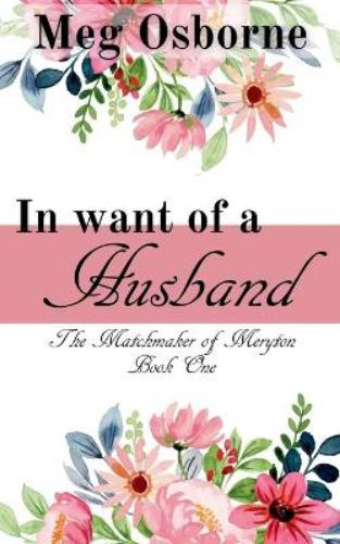 Meg Osborne In Want of a Husband (Tascabile) Matchmaker of Meryton