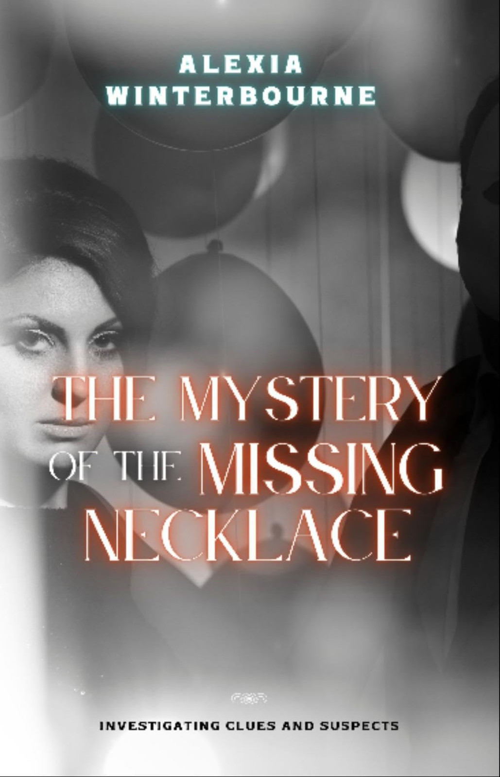 Alexia Winterbourne The Mystery of the Missing Necklace (Copertina rigida)