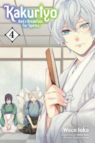 Kakuriyo: Bed & Breakfast for Spirits, Vol. 4 (Kakuriyo: Bed & Breakfast for