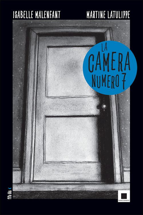 LA CAMERA NUMERO 7  - LATULIPPE MARTINE - Biancoenero