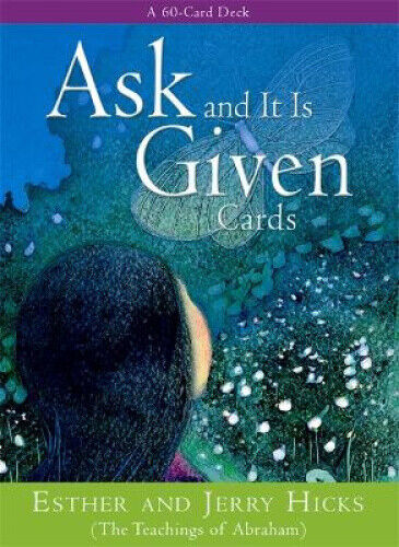 Ask and It Is Given Cards: A 60-Card Deck Plus Dear Friends Card by Esther Hicks