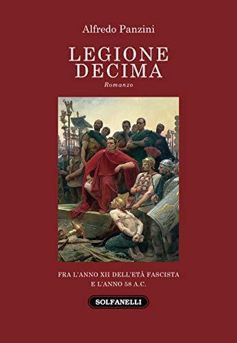9788833051253 Legione decima - Alfredo Panzini