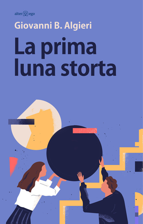 Prima Luna Storta - Giovanni B. Algieri - 2019