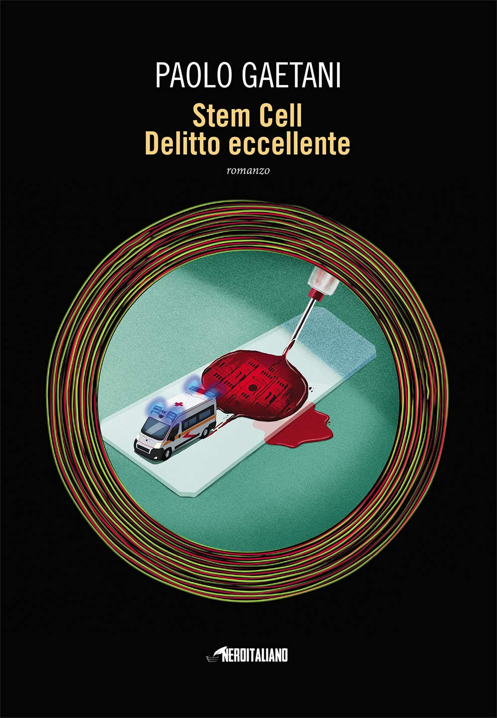 9788834738641 Stem Cell. Delitto eccellente - Paolo Gaetani