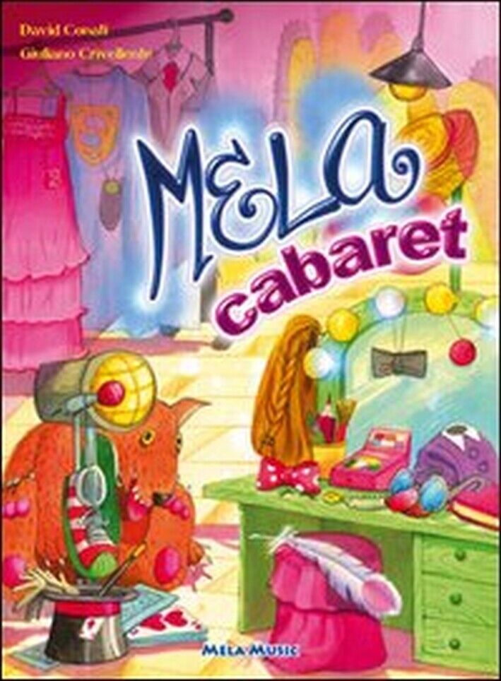 Mela cabaret. Con CD - [Mela Music]