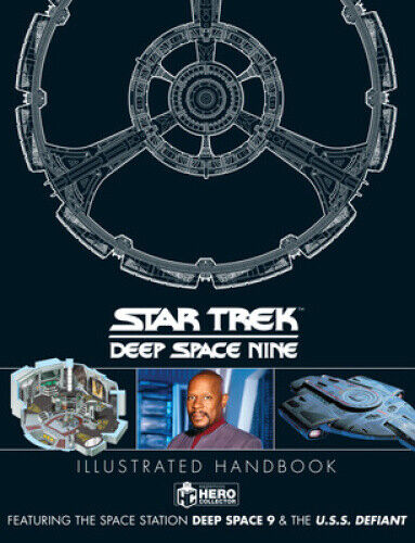 Star Trek: Deep Space 9 & The U.S.S Defiant Illustrated Handbook by Simon Hugo