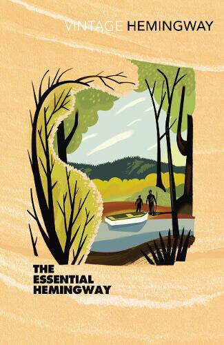 The Essential Hemingway by Hemingway, Ernest