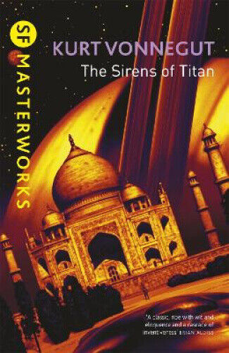 The Sirens Of Titan: The science fiction classic and precursor to Douglas