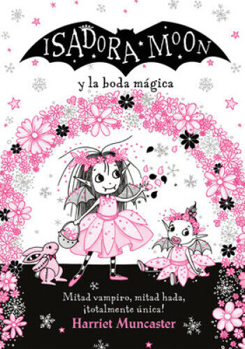 Isadora Moon y la boda magica / Isadora Moon Goes to a Wedding (Isadora Moon)