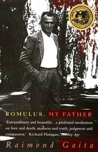 Romulus, My Father by Raimond Gaita