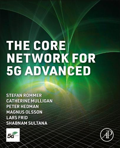 The Core Network for 5G Advanced by Stefan Rommer