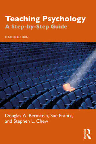 Teaching Psychology: A Step-By-Step Guide by Bernstein, Douglas A.