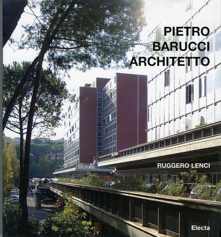 Pietro Barucci Architetto Ediz. Italiana Inglese Ruggero Lenci Electa Mondadori