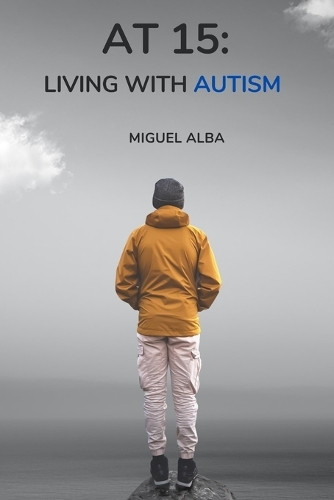 Miguel Alba Joseph Alba At 15 (Tascabile)