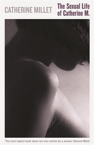 Catherine Millet The Sexual Life of Catherine M. (Tascabile)
