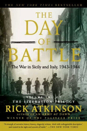 The Day of Battle: The War in Sicily and Italy, 1943-1944 (Liberation Trilogy)