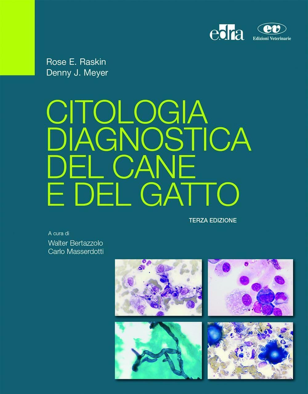 Citologia diagnostica del cane e del gatto - Raskin Rose E., Meyer Denny J.