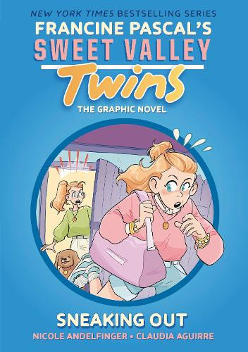 Sweet Valley Twins: Sneaking Out: (A Graphic Novel) by Francine Pascal