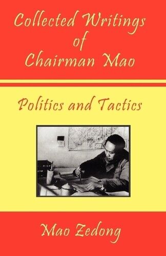 Mao Tse-Tung Mao Collected Writings of Chairman Mao - Politics and  (Tascabile)