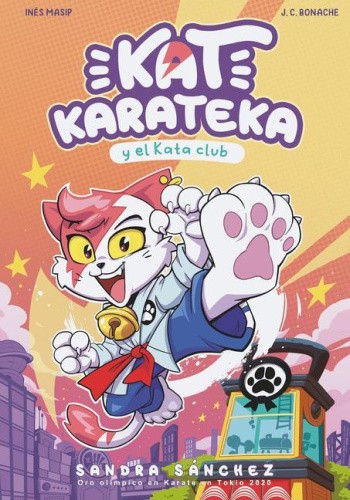 Kat Karateka y el Kata Club / Kat Karateka and the Kata Club (Kat Karateka)