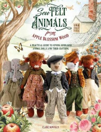 Claire Bowman Sew Felt Animals from Apple Bloss (Tascabile) (PRESALE 15/04/2025)