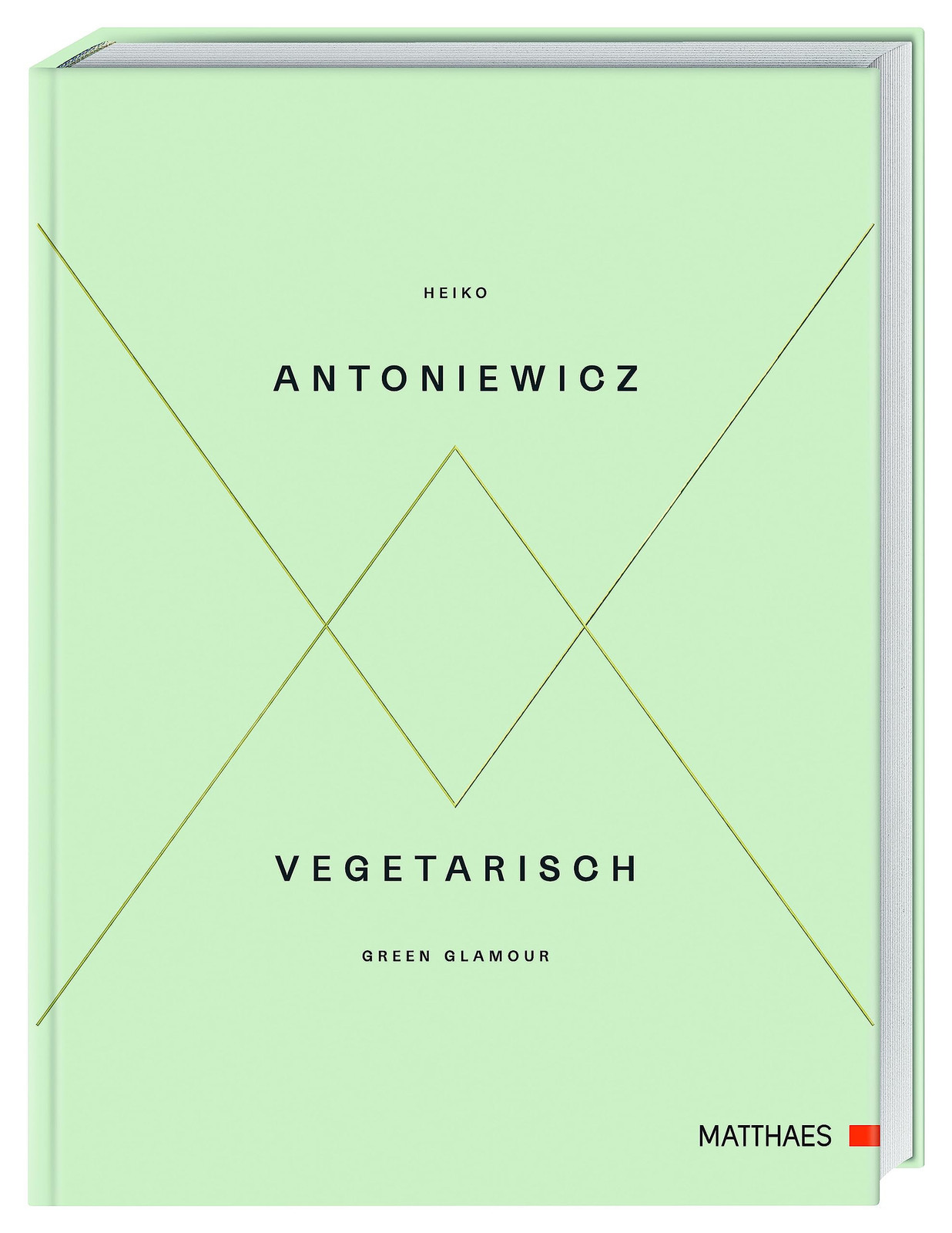 Heiko Antoniewicz Vegetarisch - Green Glamour (Copertina rigida)