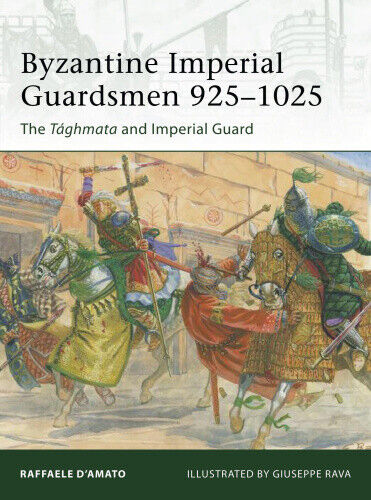 Byzantine Imperial Guardsmen, 925-1025: The Taghmata and Imperial Guard (Elite)