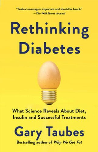 Rethinking Diabetes: What Science Reveals about Diet, Insulin, and Successful