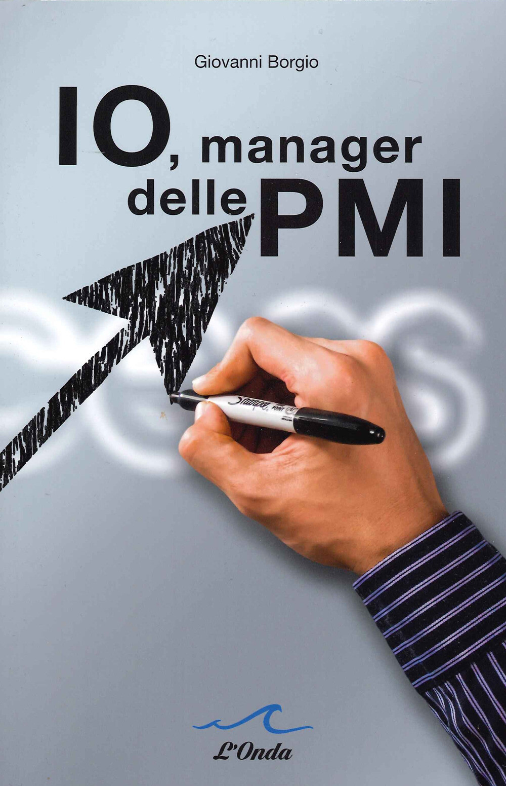 Io, manager delle PMI - Borgio Giovanni