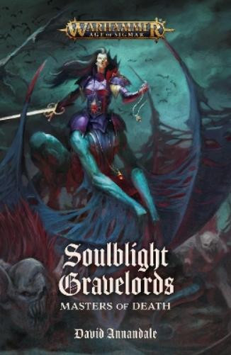 David Annandale Soulblight Gravelords: Masters  (Tascabile) (PRESALE 24/04/2025)
