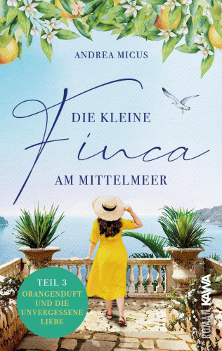 Die kleine Finca am Mittelmeer [German] by Micus, Andrea