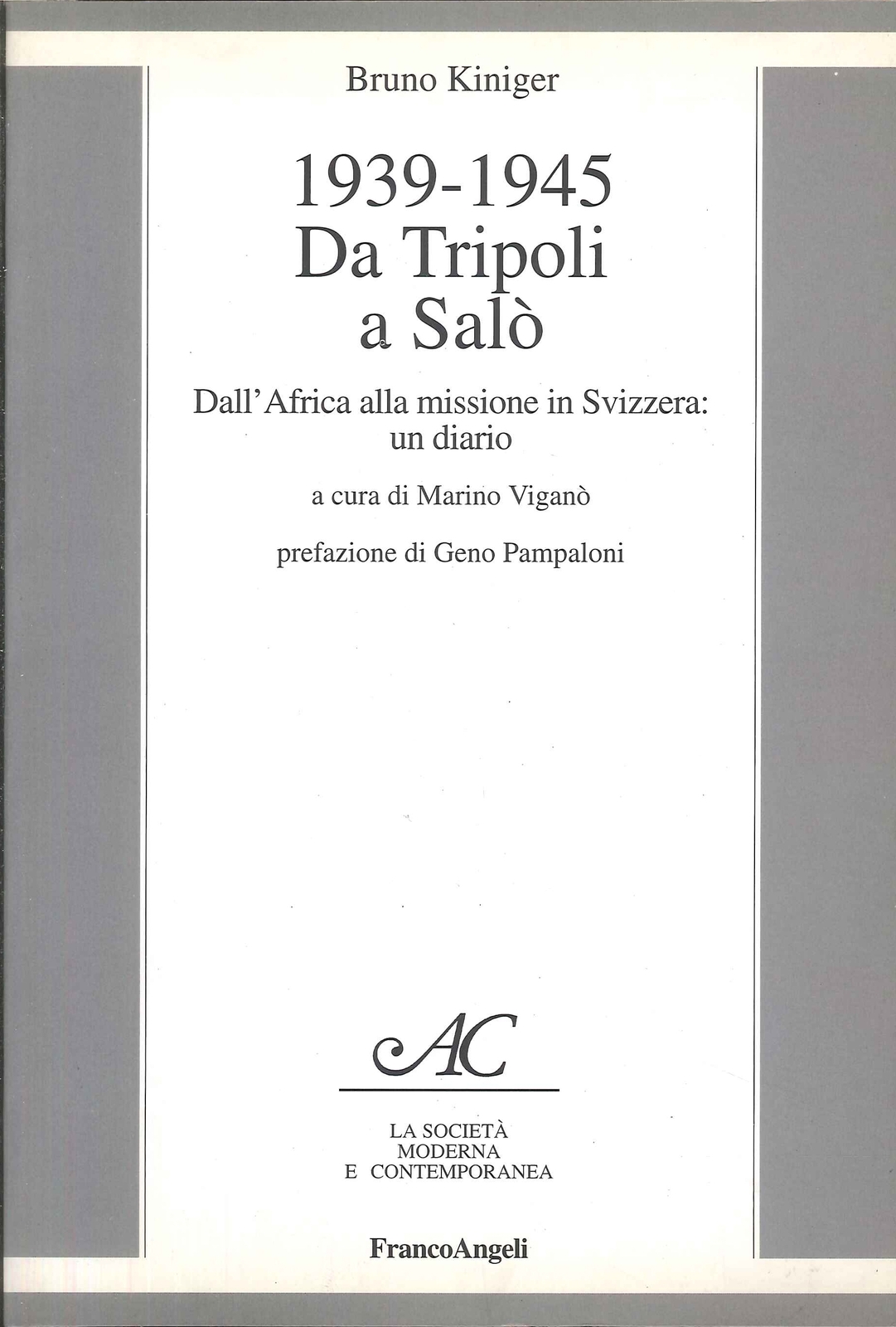 Da Tripoli a Salò. Dall'Africa alla missione in Svizzera: un diario