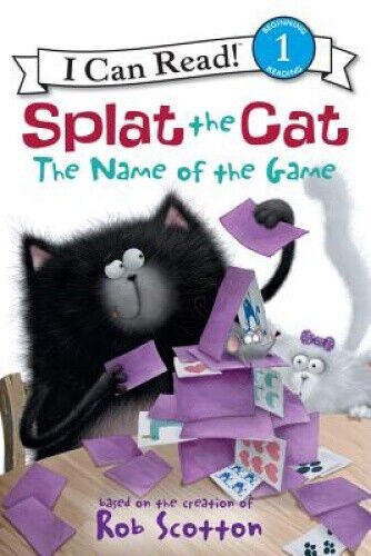 Splat the Cat: The Name of the Game (I Can Read! Splat the Cat - Level 1